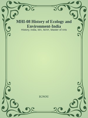 MHI-08 History of Ecology and Environment-India